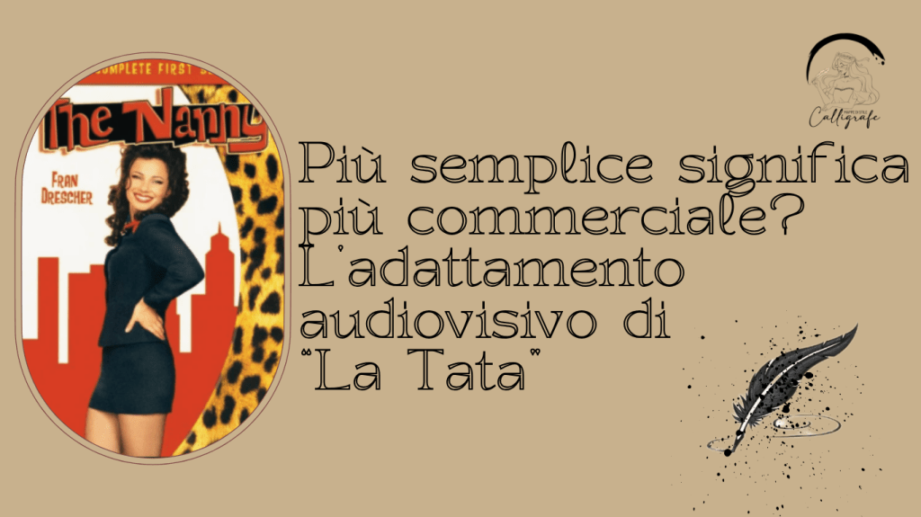 Più semplice significa più commerciale? L’adattamento audiovisivo di “La&nbsp;Tata”
