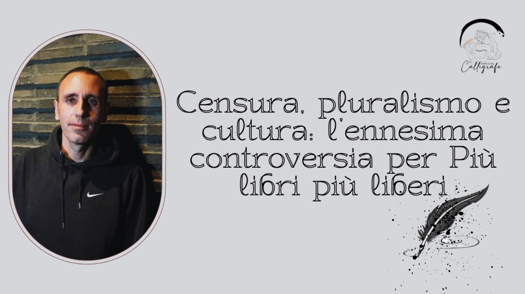 Censura, pluralismo e cultura: l’ennesima controversia per Più libri più&nbsp;liberi