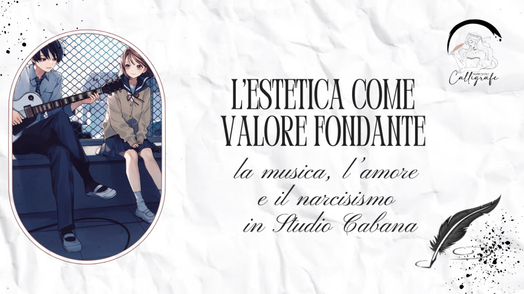 L’Estetica come valore fondante: la musica, l’amore e il narcisismo in Studio&nbsp;Cabana