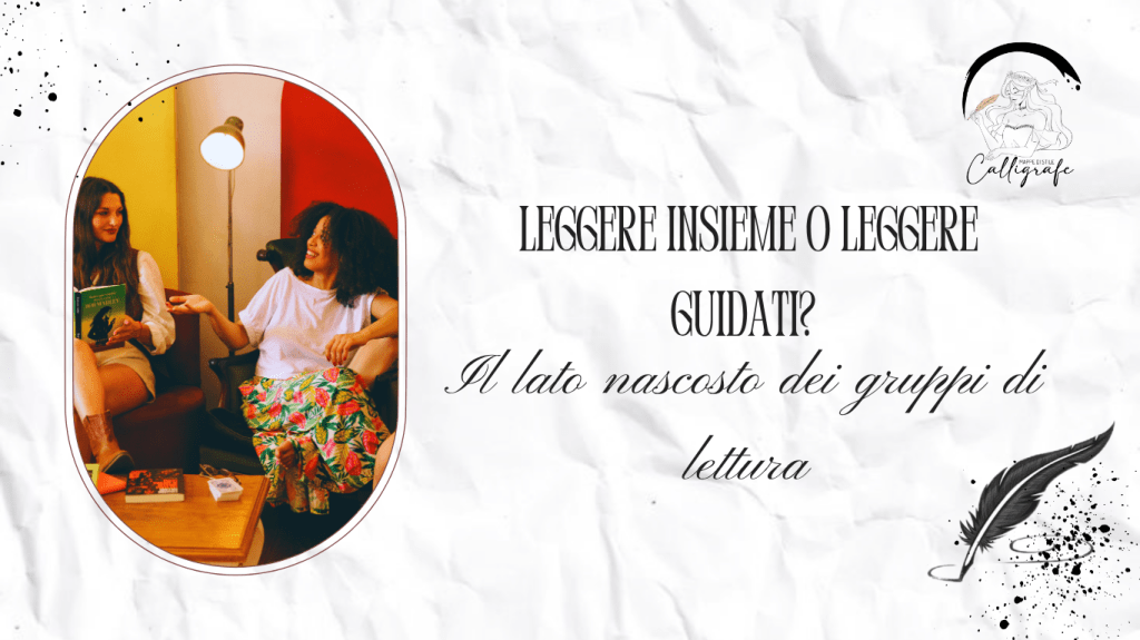 Leggere insieme o leggere guidati? Il lato nascosto dei gruppi di&nbsp;lettura