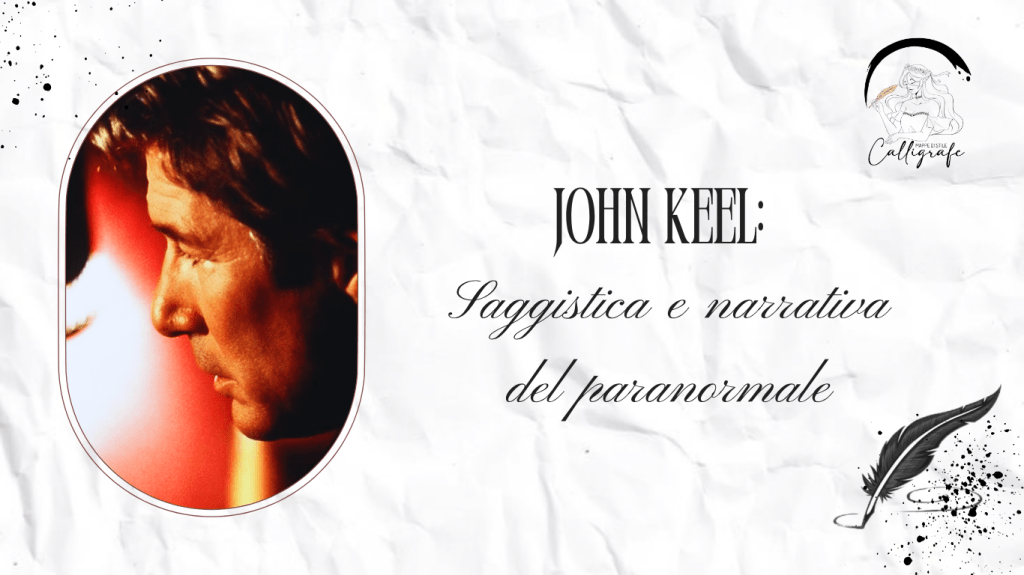 John Keel: Saggistica e Narrativa del paranormale